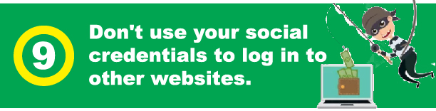 Top Tip on How to Not Get Hacked. Don't Use Your Social Credentials to Log Into Other Websites