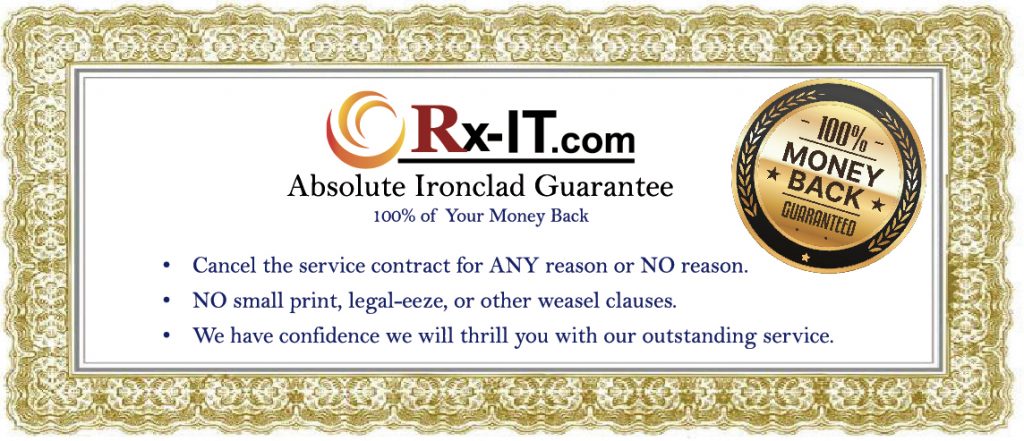 Rx-IT Offers Immediate Response and an Unbeatable Guarantee